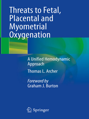 cover image of Threats to Fetal, Placental and Myometrial Oxygenation